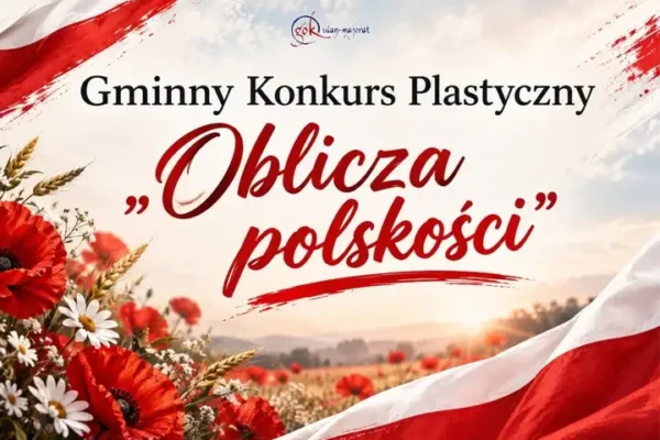 Gminny konkurs plastyczny „Oblicza Polskości” w Gminie Ulan-Majorat