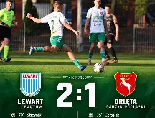 Orlęta Radzyń Podlaski przegrywają w Lubartowie 1:2