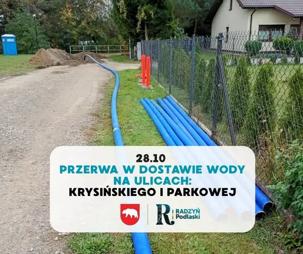 Przerwa w dostawie wody w Radzyniu Podlaskim – ul. Krysińskiego i Parkowa